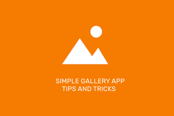 Los 13 mejores consejos de la aplicación de galería simple para usarla como un profesional