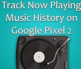 3 aplicaciones geniales para rastrear el historial de reproducción de música en tu Google Pixel 2